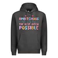 Charcoal Heather ambitchous (adj.) the need to become the best bitc Premium Hoodie - MaliasSmallBusiness