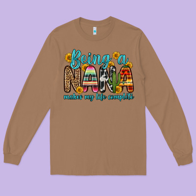 Being A Nana Makes My Life Complete Long Sleeve Tee Designed By Zillion Design Studio