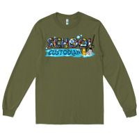 Army Green school custodian Long Sleeve Tee - texasbilliewilder