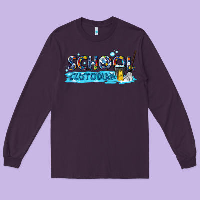 School Custodian Long Sleeve Tee Designed By Texasbilliewilder