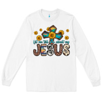 Let Me Tell You About My Jesus Long Sleeve Tee | Teevron