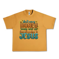 Peanut Butter don't worry honey 'round here we Urban Heavy Tee - MaliasSmallBusiness