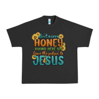 Pigment Black don't worry honey 'round here we Urban Heavy Tee - MaliasSmallBusiness