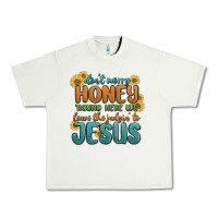 Pistachio don't worry honey 'round here we Urban Heavy Tee - MaliasSmallBusiness