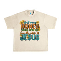 Sandshell don't worry honey 'round here we Urban Heavy Tee - MaliasSmallBusiness