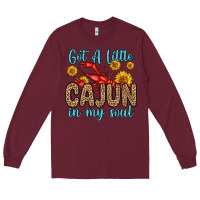 Burgundy got a little cajun in my soul Long Sleeve Tee - Zillion Design Studio