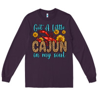 Plum got a little cajun in my soul Long Sleeve Tee - Zillion Design Studio
