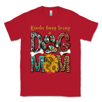 Red kinda busy being a dog mom Classic Tee - texasbilliewilder
