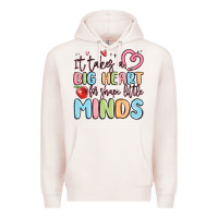 Pale Pink it takes a big heart for shape little minds Premium Hoodie - MaliasSmallBusiness