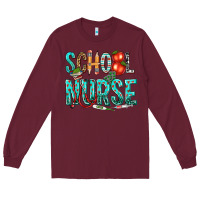 Burgundy school nurse Long Sleeve Tee - texasbilliewilder