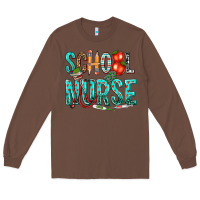 Chestnut school nurse Long Sleeve Tee - texasbilliewilder