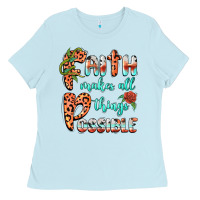 Baby Blue faith makes all things possible Ladies Tee - BarkalooDesign
