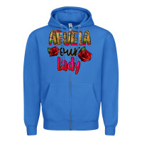 True Royal abuela our lady Zipper Hoodie - CTS Tumbler Store