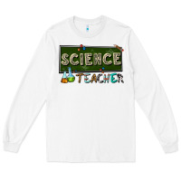 White science teacher Long Sleeve Tee - texasbilliewilder