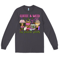 Smoke coffee and weed my favorite plants Long Sleeve Tee - Zillion Design Studio