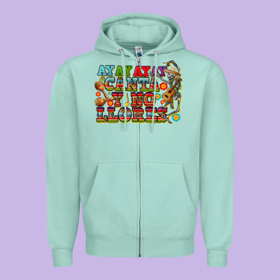 Ay Ay Ay Canta Y No Llores Zipper Hoodie Designed By Cts Tumbler Store