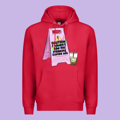 Caution I Haven't Had My Coffee Yet Premium Hoodie Designed By Maliassmallbusiness