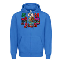 True Royal al papa mas chingon Zipper Hoodie - CTS Tumbler Store
