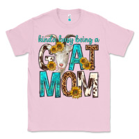 Bubblegum Pink kinda busy being a goat mom Classic Tee - texasbilliewilder