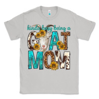 Moon Dust kinda busy being a goat mom Classic Tee - texasbilliewilder