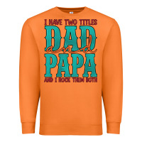 Carrot i have two titles dad and papa and i rock them both Premium Sweatshirt - Artiststas
