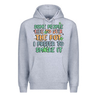 Heather Grey some people like to stir the pot i prefer to smoke Premium Hoodie - MaliasSmallBusiness