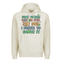 Oatmeal Heather some people like to stir the pot i prefer to smoke Premium Hoodie - MaliasSmallBusiness