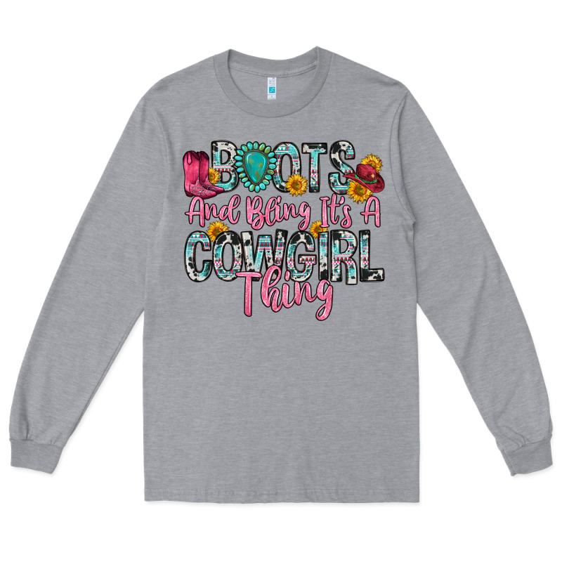 Boots And Bling It S A Cowgirl Thing Long Sleeve Tee by Zillion Design Studio | Teevron