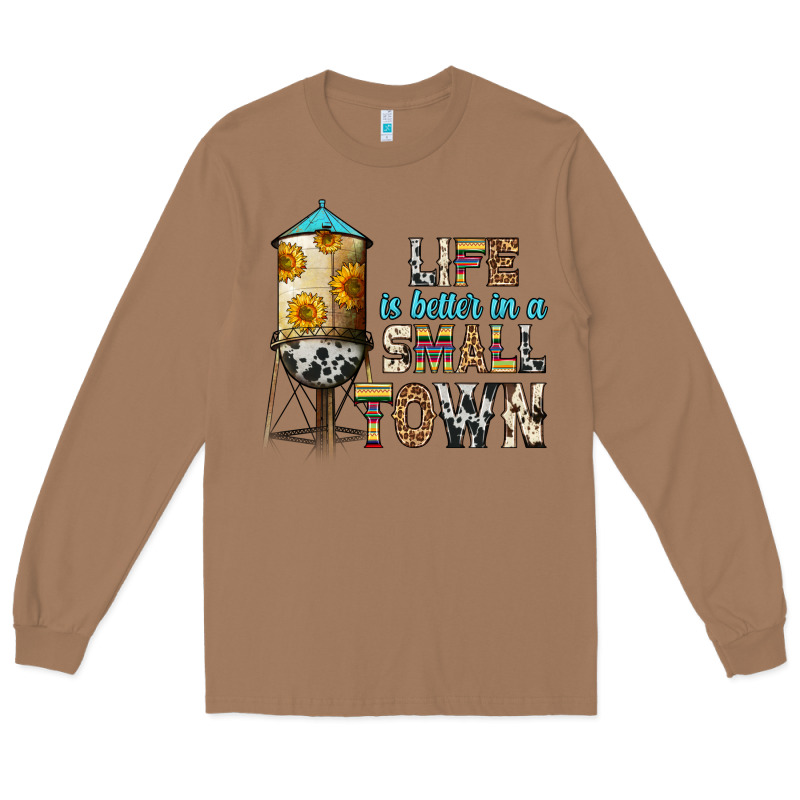 Life Is Better In A Small Town Long Sleeve Tee by Zillion Design Studio | Teevron