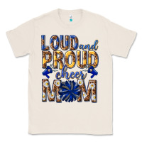 Natural loud and proud cheer mom Classic Tee - texasbilliewilder