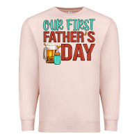 Pale Pink our first father's day Premium Sweatshirt - Artiststas