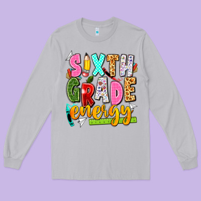 Sixth Grade Energy Long Sleeve Tee Designed By Texasbilliewilder