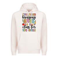 Pale Pink i ve been bringing sass to the class for 100 days Premium Hoodie - MaliasSmallBusiness
