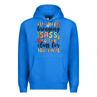 True Royal i ve been bringing sass to the class for 100 days Premium Hoodie - MaliasSmallBusiness