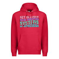 Cardinal get in loser we're disrupting systems of oppressio Premium Hoodie - MaliasSmallBusiness