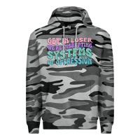Slate Camo get in loser we're disrupting systems of oppressio Premium Hoodie - MaliasSmallBusiness