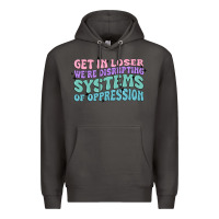 Smoke get in loser we're disrupting systems of oppressio Premium Hoodie - MaliasSmallBusiness