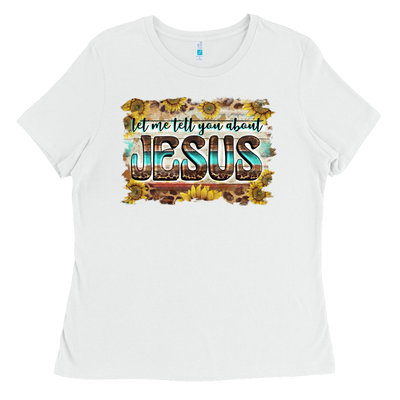 Let Me Tell You About Jesus Ladies Tee by BarkalooDesign | Teevron