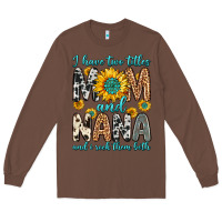 Chestnut i have two titles mom and nana and i rock them bot Long Sleeve Tee - Zillion Design Studio