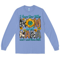Colony Blue i have two titles mom and nana and i rock them bot Long Sleeve Tee - Zillion Design Studio