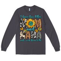 Smoke i have two titles mom and nana and i rock them bot Long Sleeve Tee - Zillion Design Studio