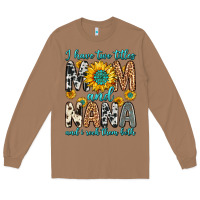 Toasted Coconut i have two titles mom and nana and i rock them bot Long Sleeve Tee - Zillion Design Studio