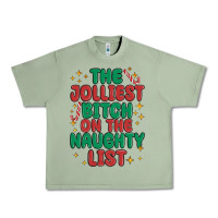 Oil Green the jolliest bitch on the naughty list Urban Heavy Tee - MaliasSmallBusiness