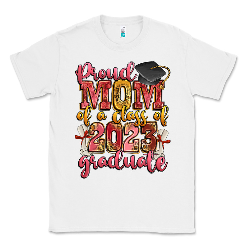 Proud Mom Of A Class Of 2023 Graduate Classic Tee by Zillion Design Studio | Teevron
