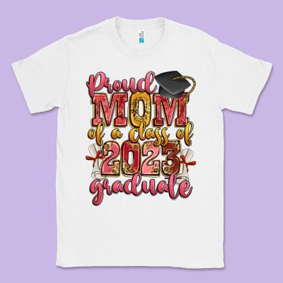 Proud Mom Of A Class Of 2023 Graduate Classic Tee Designed By Zillion Design Studio