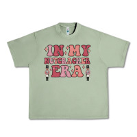 Oil Green in my nutcracker era Urban Heavy Tee - MaliasSmallBusiness