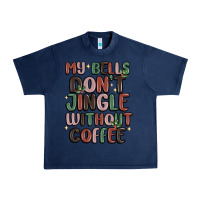 Navy my bells don't jingle without coffee Urban Heavy Tee - MaliasSmallBusiness