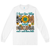 White i have two titles mom and grandma and i rock them Long Sleeve Tee - Zillion Design Studio
