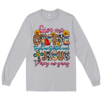 Moon Dust give me coffee to get me started and jesus to keep Long Sleeve Tee - Zillion Design Studio