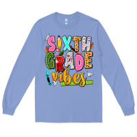 Colony Blue sixth grade vibes Long Sleeve Tee - texasbilliewilder